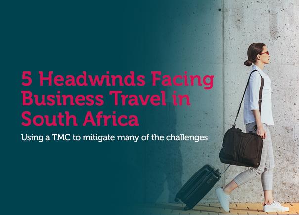 5 Headwinds Facing Business Travel in South Africa
